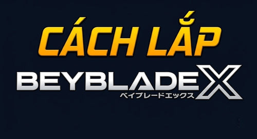 meo-huu-ich-cach-lap-beyblade-x