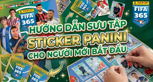 hom-nay-con-choi-gi-cach-suu-tam-sticker-panini