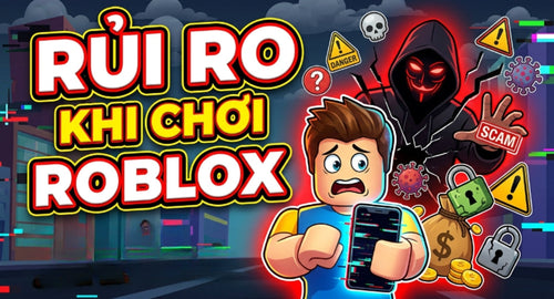 choi-cung-con-rui-ro-khi-choi-roblox-va-cach-bao-ve-tre-tren-mang