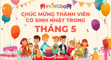 360-do-mykingdom-sinh-nhat-thanh-vien-thang-5