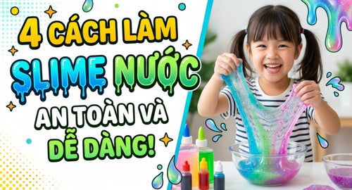 choi-cung-con-cach-lam-slime-nuoc-tai-nha