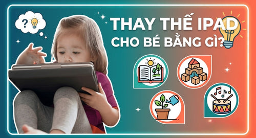 day-con-thong-minh-thay-the-ipad-cho-be-bang-gi