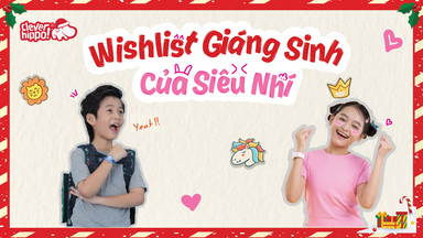 meo-huu-ich-wishlist-giang-sinh-cho-be-nhung-goi-y-qua-noel-chuan-so-thich-be-tieu-hoc