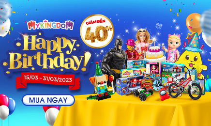 Đồ chơi chính hãng giảm giá cực sâu nhân dịp sinh nhật Mykingdom