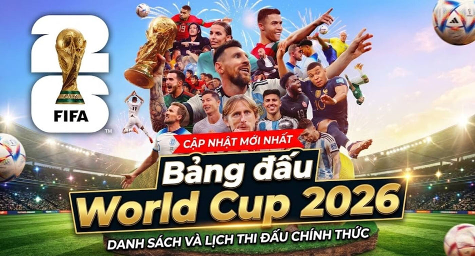 bang-dau-world-cup-2026