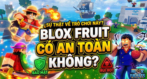 day-con-thong-minh-blox-fruit-co-an-toan-khong