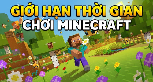 nuoi-con-khoe-gioi-han-thoi-gian-choi-minecraft