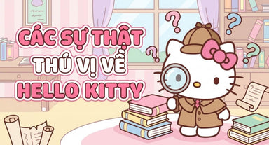 vong-quanh-the-gioi-hello-kitty-la-ai-su-that-thu-vi-va-top-do-choi-cuc-hot