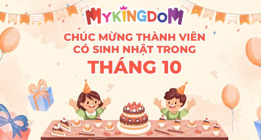 Mừng sinh nhật thành viên tháng 10 – Quà độc quyền chờ bạn!