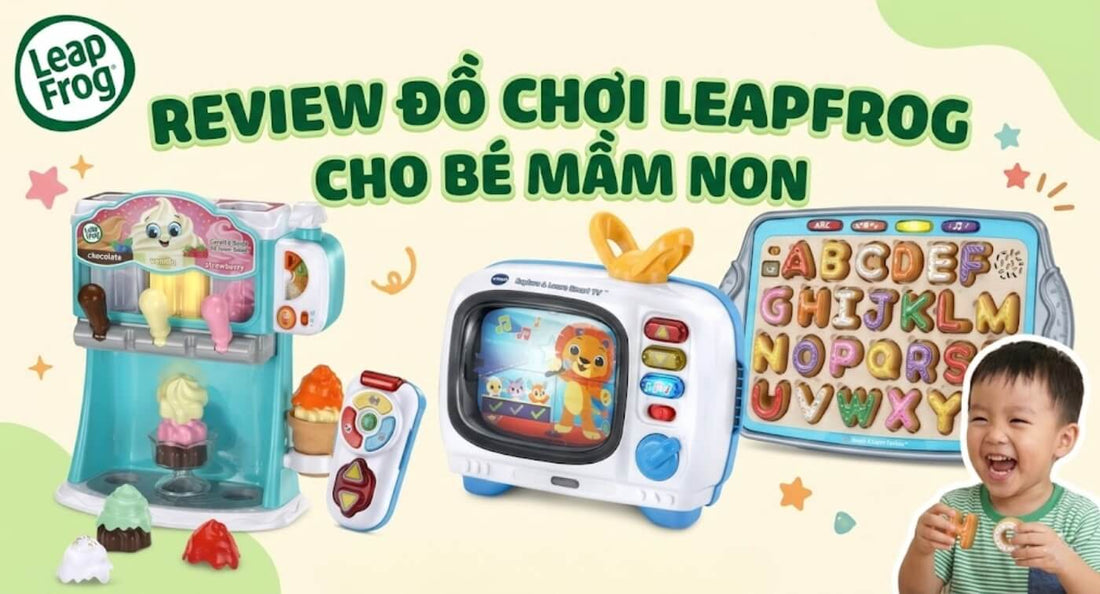 review-do-choi-leapfrog-cho-be-mam-non