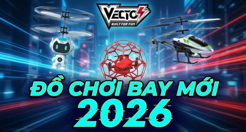 choi-cung-con-vecto-do-choi-bay-hang-moi-2026