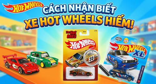 meo-huu-ich-cach-nhan-biet-xe-hot-wheels-hiem-cuc-de-cho-nguoi-moi